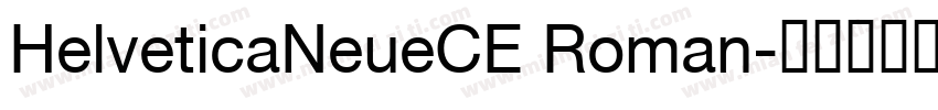 HelveticaNeueCE Roman字体转换